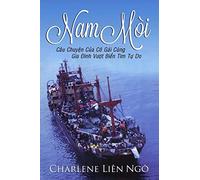 Nam Moi: Cau Chuyen Cua Co Gai Cung Gia Dinh Vuot Bien Tim Tu Do