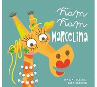 Ñam, ñam Marcelina