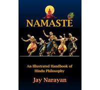 Namaste - An Illustrated Handbook of Hindu Philosophy