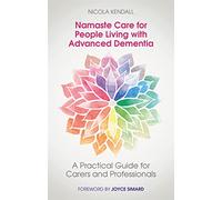 Namaste Care for People Living with Advanced Dementia