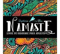 Namaste : Livre De Coloriage Pour Adultes - 106 pages Format 21,5 x 28 cm NLFBP Editions (Auteur)