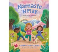 Namaste ‘N Play: A How-To Yoga Adventure For Little Yogis