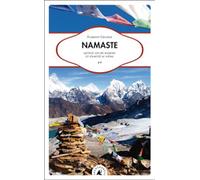 Namaste - Quinze ans de marche et d'amitié au népal - Florent Grange - Transboreal - broché - Récit
