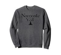 Namaste Y'all Cowboy/Cowgirl Sweatshirt