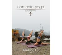 Namaste Yoga: Season 1 Part 2 by Kate Potter