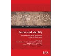 Name and Identity: Selected studies on ancient anthroponymy through the Mediterranean