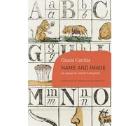 Name and Image: An Essay on Walter Benjamin