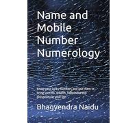 Name and Mobile Number Numerology: Know your lucky numbers and use them to bring success, wealth, happiness and prosperity in your life