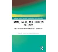 Name, Image and Likeness Policies: Institutional Impact and States Responses
