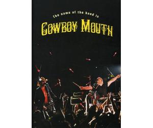 Name of The Band is Cowboy Mouth