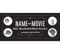 Name That Movie: 100 Illustrated Movie Puzzles