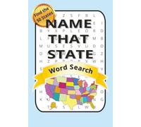 Name That State Word Search | Find the 50 States: Word Search puzzle about the US, travel and culture| 6x9 inches, 102 pages | 50 puzzles... Gift for the Traveler and Geographer alike