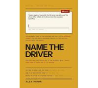 Name the Driver: What to Do When a Notice of Intended Prosecution Arrives: The Two Deadlines in One Envelope, Why the Form Costs Six Points and the Speeding Only Three, and How to Count Yours