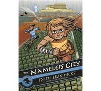 Nameless City, The (Paperback) Faith Erin Hicks, (Auteur)
