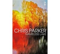 Nameless Lake by Chris Parker Chris Parker (Auteur)