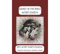 Names in The Bible Word Search Puzzles: Word Searches with Easy to Read Print about Names, Places and More | 6x9 inches, 110 pages | 50+ Puzzles ... Gift for Vacation, Holidays and Free Time