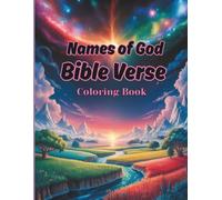 Names of God Bible Verse Coloring Book: 50+ Powerful Names of God as found in the Bible.