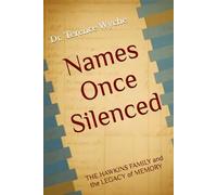 Names Once Silenced: The Hawkins Family and the Legacy of Memory