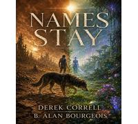 Names Stay - B Alan Burgeois - Texas Authors Press - ebook (ePub) - Livre