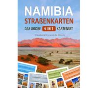 Namibia 4-in-1 Kartenset: Straßenkarten von Namibia, Etosha, Namibwüste & Foto-Reiseführer für deine Traumreise, inkl. Unterkünfte, Safari-Tipps & Fotospots - ideal für Selbstfahrer