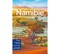 Lonely Planet - Guide Namibie 2024-2025: Itinéraires, expériences, conseils pratiques