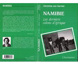 Namibie - Les derniers colons d'Afrique - Christine Von Garnier - L'harmattan - Livre