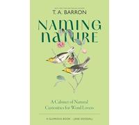 Naming Nature: A Cabinet of Natural Curiosities for Word Lovers