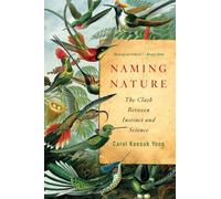 Naming Nature: The Clash Between Instinct and Science