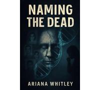 NAMING THE DEAD: Uncovering Forgotten Stories Through DNA and Forensic Investigation - A Deep Dive Into the Documentary’s Powerful Journey of Closure and Justice