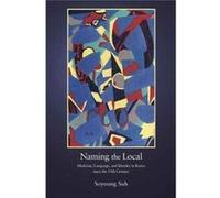 Naming The Local 8211 Medicine Lang Soyoung Suh, (Auteur)