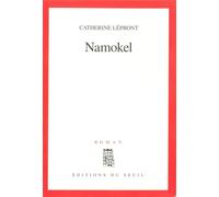 Namokel - Catherine Lépront - Seuil - broché - Livre