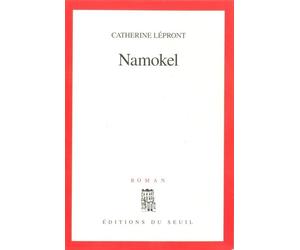 Namokel - Catherine Lépront - Seuil - broché - Livre