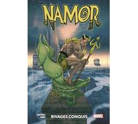 Christopher Cantwell – Namor : Rivages conquis – Cartonné – Panini Comics