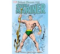 Namor The Sub-Mariner Omnibus Vol. 1
