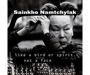 Namtchylak Sainkho / Like a Bird