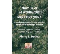 Namur sous nos yeux