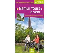 Namur-Tours à vélo - De la Belgique à la Loire