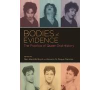Nan Alamilla Boyd Bodies of Evidence (Poche) Oxford Oral History Series