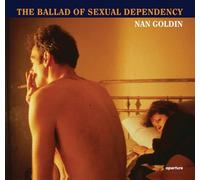 Nan Goldin The Ballad of Sexual Dependency (Hardback)