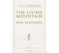 Nan Shepherd The Living Mountain (Poche) Canons