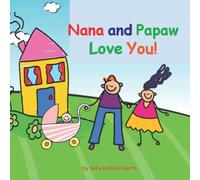 Nana And Papaw Love You!: Baby Girl Version (Loves You)