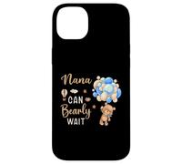 Nana Can Bearly Wait Bear Genre Neutral Boy Baby Shower Coque pour iPhone 14 Plus