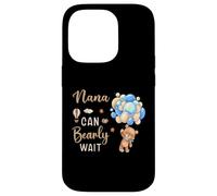 Nana Can Bearly Wait Bear Genre Neutral Boy Baby Shower Coque pour iPhone 14 Pro