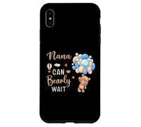Nana Can Bearly Wait Bear Genre Neutral Boy Baby Shower Coque pour iPhone XS Max