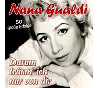 NANA GUALDI "DARUM TRÄUM ICH NUR VON DIR-50 GROßE ERFOLGE" 2 CD NEUF