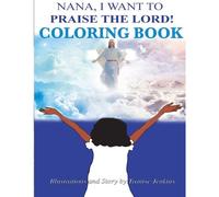 Nana I Want To Praise The Lord Coloring Book