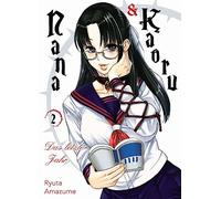 Nana & Kaoru: Das letzte Jahr 02: Eine prickelnde Geschichte über verbotene Leidenschaft und unerwartete Bindungen, die dich nicht loslassen wird!