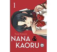 Nana & Kaoru Max 01: 2-in-1-Ausgabe der Story um heiße Fesselspiele mit einem ungleichen SM-Pärchen