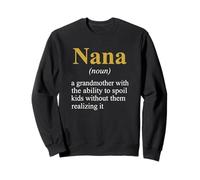 Nana Noun Une Grand-mère Qui gâte Les Enfants Sweatshirt