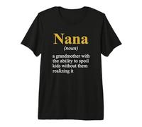 Nana Noun Une Grand-mère Qui gâte Les Enfants T-Shirt Haut de Gamme